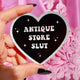 Antique Store Slut Sticker