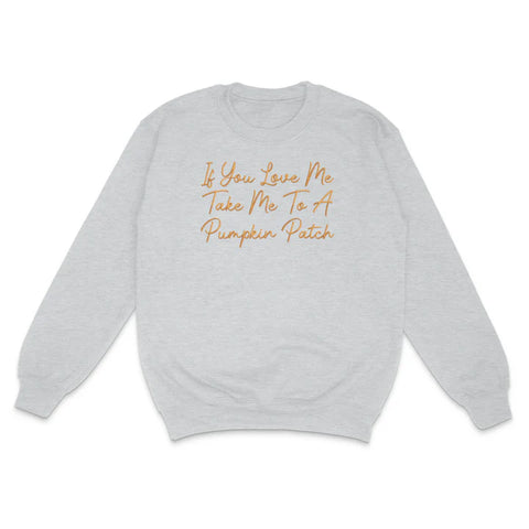 If You Love Me Pumpkin Patch Custom Embroidered Hoodie