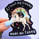 Funny Vinyl Sticker – At Least My Trauma Made Me Funny – Unicorn Skeleton Holographic Decal