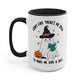 Looks Like There's No Spell To Make Me Give A Shit Halloween Mug