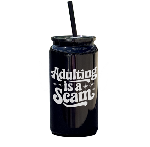 Adulting Is A Scam Tumbler