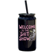 Welcome To The Shit Show Tumbler