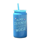 In My Defense I Could Be Worse Tumbler