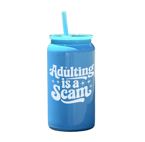 Adulting Is A Scam Tumbler