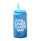 Live Laugh Crash Out Tumbler