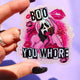 Boo You Whore Halloween Sticker