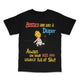 Bosses Are Like A Diaper Custom Printed T-Shirt