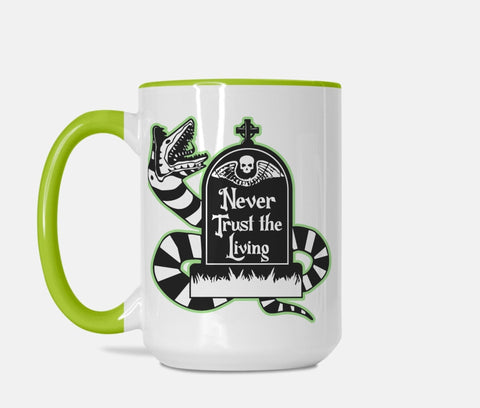 Never Trust The Living Halloween Mug