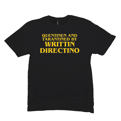 Quentinen And Tarantined by Writtin Directino Meme Shirt