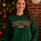 Christmas Vibes Crew Neck Sweatshirt