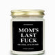 Mom's Last Fuck Gold Top Candle