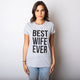 Best Wife Ever Women's T Shirt