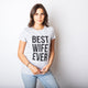 Best Wife Ever Women's T Shirt