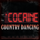 Cocaine Country Dancing Trucker Hat