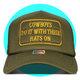 Cowboys Do It With Their Hats On Trucker Hat