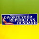 Divorce Your Republican Husband