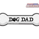 *NEW* Dog Dad Bone WiperTag