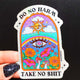 Do No Harm Take No Shit Vinyl Glitter Vinyl Sticker