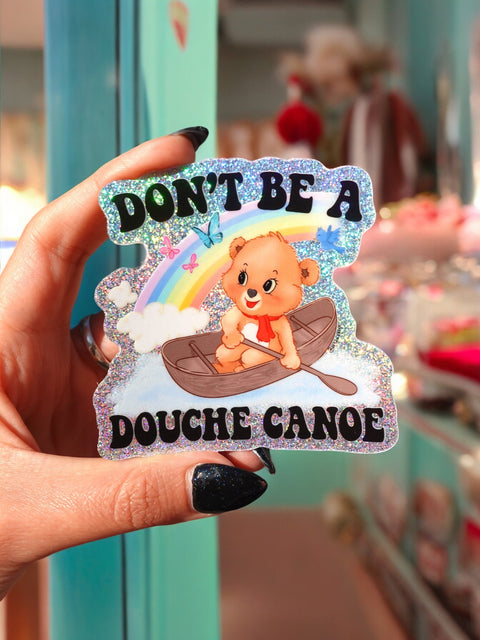 Don't Be A Douche Canoe Sticker