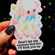 Don't Let My Cuteness Fool You – Glitter Holographic Sticker