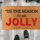 Tis The Season to be Jolly Christmas Doormat