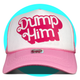 Dump Him Trucker Hat