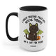 A Hateful Creature Filled With Hateful Thoughts And A Lust For Blood Mug