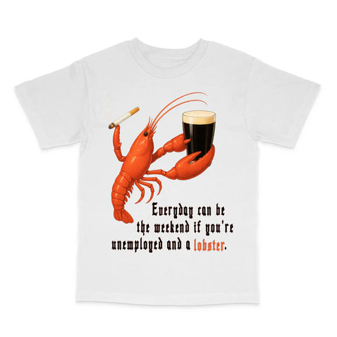Everyday Can Be The Weekend Custom Printed T-Shirt