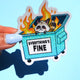 Funny Vinyl Sticker – Everything’s Fine – Dumpster Fire Raccoon Holographic Decal