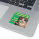 Exploited by Capitalism but Still Cute - Square Sticker