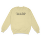 I Love My Family Sweatshirt