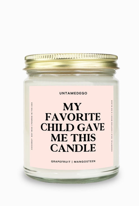 My Favorite Child Gave Me This Candle Gold Top Candle