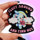 Fluff Around and Find Out – Retro Bunny Glitter Vinyl Sticker