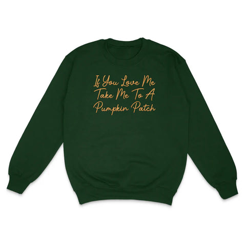 If You Love Me Pumpkin Patch Custom Embroidered Hoodie