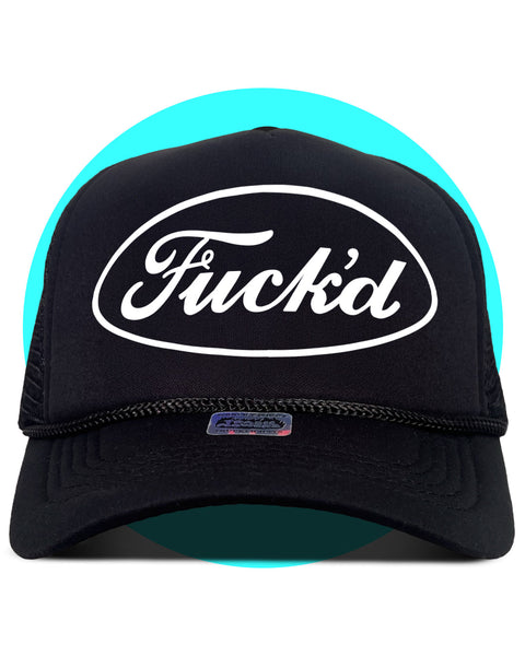 Fuck'd Trucker Hat