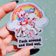 Fu*k Around And Find Out Sticker