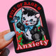 Full Of Rage & Anxiety Kitty Patch