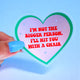 Funny Heart Sticker – Not the Bigger Person – Vinyl Chair Threat Waterproof Decal