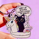 Giddy Up Bitches There's Chaos To Spread Holographic Keychain