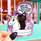 Funny Vinyl Sticker – Giddy Up Bitches – Holographic Cat and Unicorn Waterproof Decal