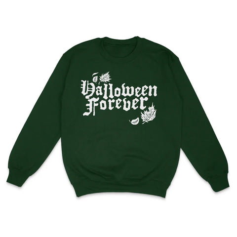 Halloween Forever Custom Printed Sweatshirt