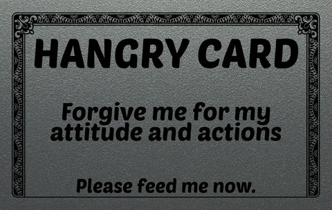 Hangry Excuse Card