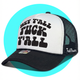 Hey Y'all F Y'all Trucker Hat