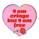 Holographic Glitter Heart Sticker – I Am Cringe But I Am Free Vinyl Sticker