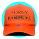 Horny But Respectful Trucker Hat