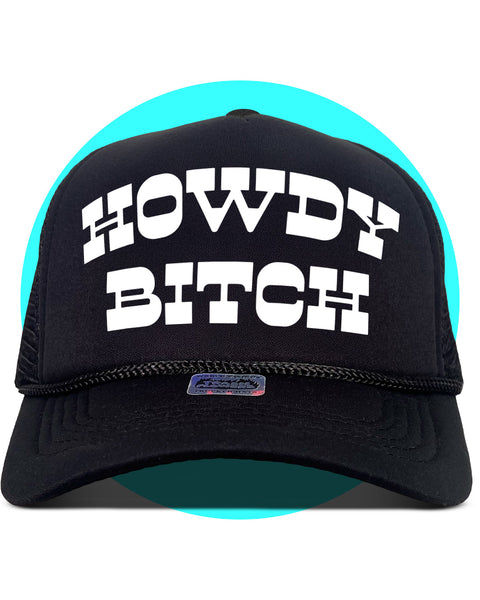 Howdy Bitch Trucker Hat