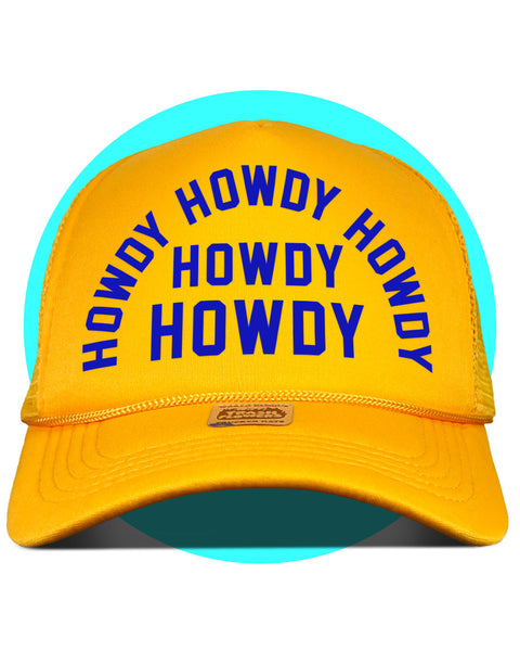 Howdy Howdy Howdy Trucker Hat
