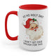 I Don't Get Paid Enough For This Funny Santa Mug