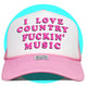 I Love Country Fuckin' Music Trucker Hat