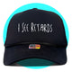 I See Retards Trucker Hat